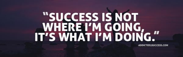 El éxito no es a donde voy